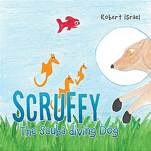 Scruffy the Scuba Diving Dog (Paperback)