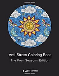 Anti-Stress Coloring Book: The Four Seasons Edition (Paperback)