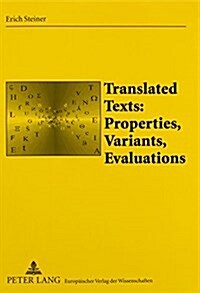 Translated Texts: Properties, Variants, Evaluations (Paperback)