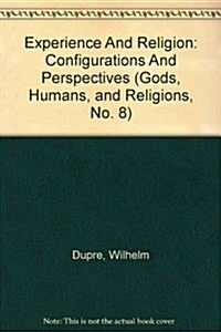 Experience and Religion: Configurations and Perspectives (Paperback)
