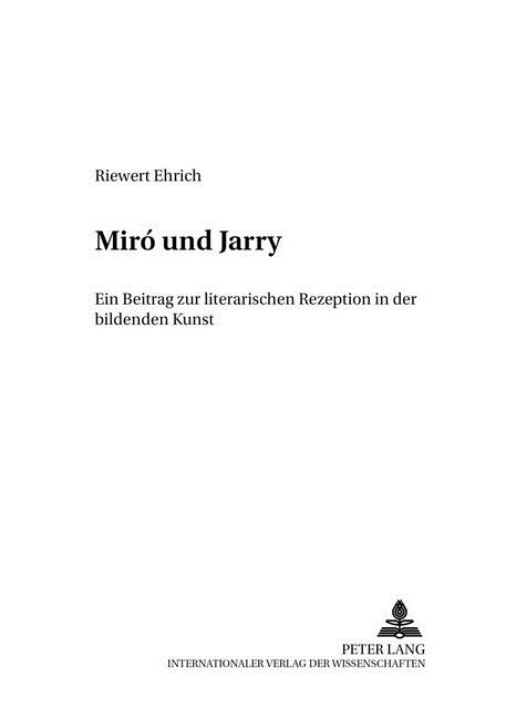Mir?Und Jarry: Ein Beitrag Zur Literarischen Rezeption in Der Bildenden Kunst (Paperback)