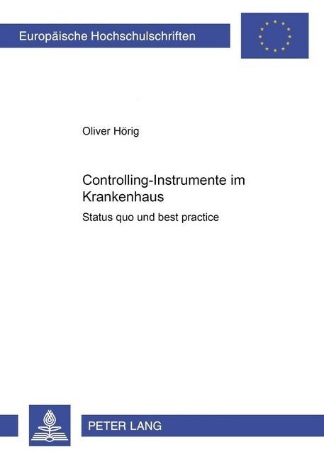 Controlling-Instrumente Im Krankenhaus: Status Quo Und Best Practice (Paperback)