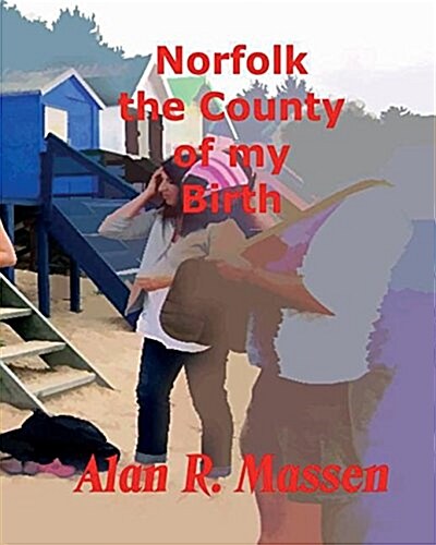 Norfolk the County of My Birth (Paperback)