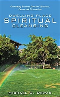 Dwelling Place Spiritual Cleansing (Paperback)