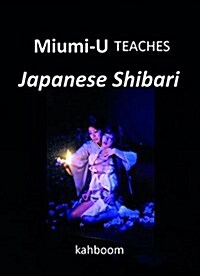 Miumi-U Teaches Japanese Shibari (Paperback)