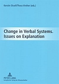 Change in Verbal Systems Issues on Explanation (Paperback)