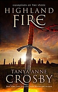 Highland Fire: Guardians of the Stone Book 1 (Paperback)