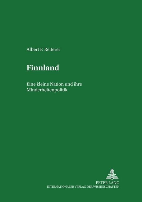 Finnland: Eine Kleine Nation Und Ihre Minderheitenpolitik (Paperback)