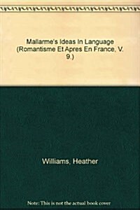 Mallarmes Ideas in Language (Paperback)