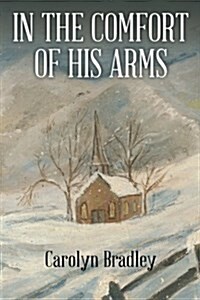 In the Comfort of His Arms (Paperback)