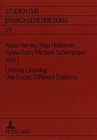 Lifelong Learning: One Focus, Different Systems (Paperback)