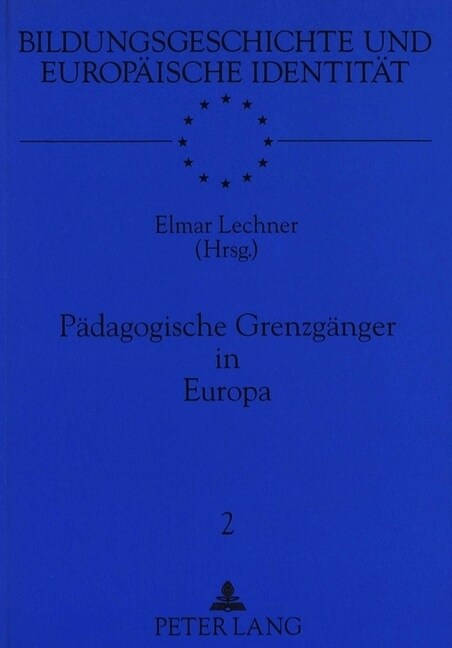 Paedagogische Grenzgaenger in Europa (Hardcover)