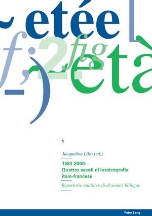 1583-2000: Quattro Secoli Di Lessicografia Italo-Francese: Repertorio Analitico Di Dizionari Bilingue- Due Volumi (Paperback)