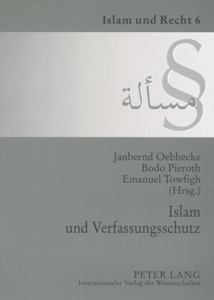 Islam Und Verfassungsschutz: Dokumentation Der Tagung Am 7. Dezember 2006 an Der Universitaet Muenster (Paperback)