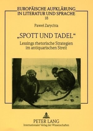 첯pott Und Tadel? Lessings Rhetorische Strategien Im Antiquarischen Streit (Paperback)