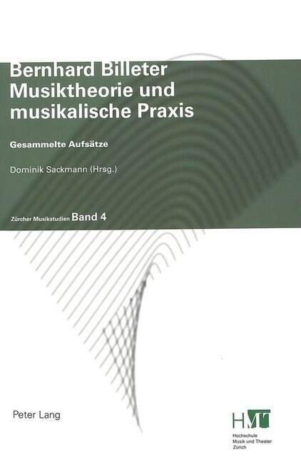 Musiktheorie Und Musikalische Praxis: Gesammelte Aufsaetze (Paperback)