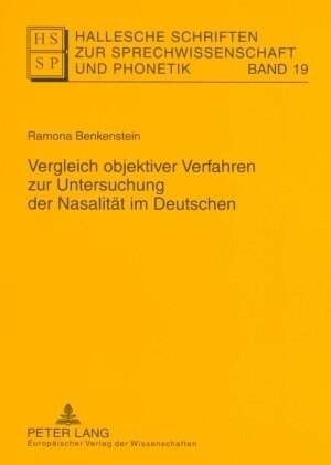 Vergleich Objektiver Verfahren Zur Untersuchung Der Nasalitaet Im Deutschen (Paperback)