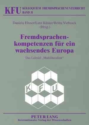 Fremdsprachenkompetenzen fuer ein wachsendes Europa: Das Leitziel Multiliteralitaet (Paperback)