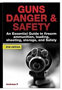 Guns Danger & Safety (Hardcover)