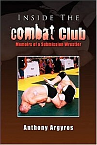 Inside the Combat Club (Hardcover)