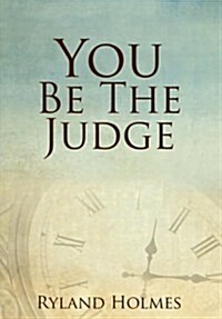 You Be the Judge (Hardcover)