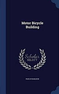 Motor Bicycle Building (Hardcover)