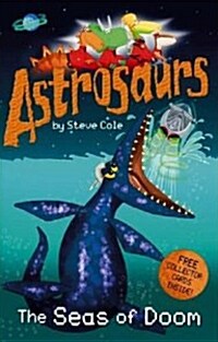 Astrosaurs : The Seas of Doom (Paperback)