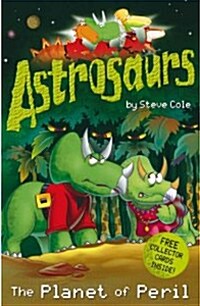 Astrosaurs : The Planet of Peril (Paperback)