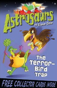 Astrosaurs 8: The Terror-Bird Trap (Paperback)