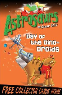 Astrosaurs 7: Day of the Dino-Droids (Paperback)