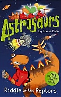 Astrosaurs : Riddle of the Raptors (Paperback)
