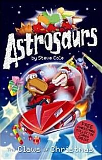 Astrosaurs : The Claws of Christmas (Paperback)