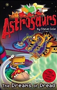 Astrosaurs 15: The Dreams of Dread (Paperback)