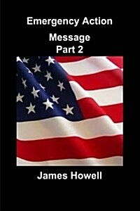 Emergency Action Message, Part 2 (Paperback)