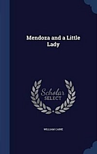 Mendoza and a Little Lady (Hardcover)