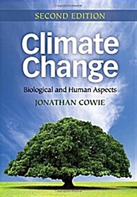 Climate Change: Biological and Human Aspects (Hardcover, 2, Revised)