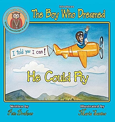 The Boy Who Dreamed He Could Fly (Hardcover)