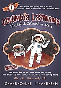 Columbia Lastname: First Girl Colonist on Mars (Paperback)