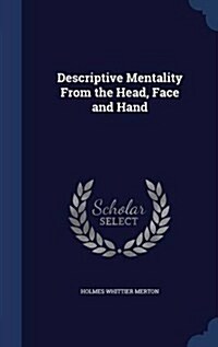 Descriptive Mentality from the Head, Face and Hand (Hardcover)