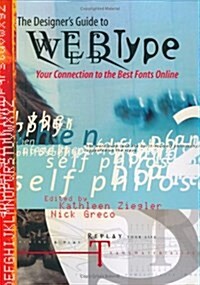 [중고] The Designer‘s Guide to Webtype: Your Connection to the Best Fonts Online (Paperback, First Edition)