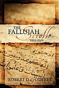 The Fallujah Scrolls: Eloi, Eloi (Hardcover)