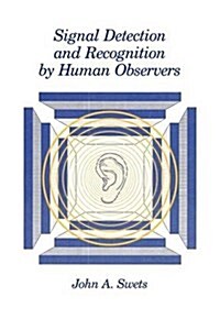 Signal Detection and Recognition by Human Observers (Paperback, 2, Revised)