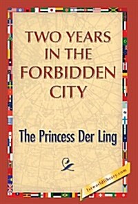 Two Years in the Forbidden City (Hardcover)