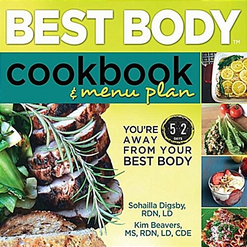 Best Body Cookbook & Menu Plan: Youre 52 Days Away from Your Best Body (Paperback)