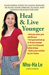 Heal & Live Younger (Hardcover)
