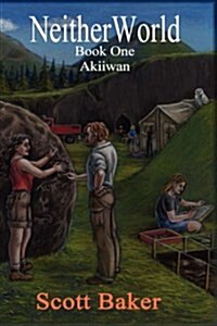 Neitherworld Book One Akiiwan (Hardcover)