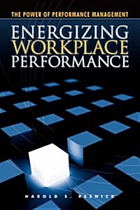 Energizing Workplace Performance (Hardcover)