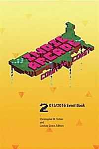Indie Arcade 2016 Coast to Coast: Event Book Black and White edition: Black and white edition (Paperback)