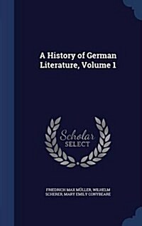 A History of German Literature, Volume 1 (Hardcover)