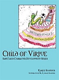 Child of Virtue: Samitales Character Development Series (Hardcover)